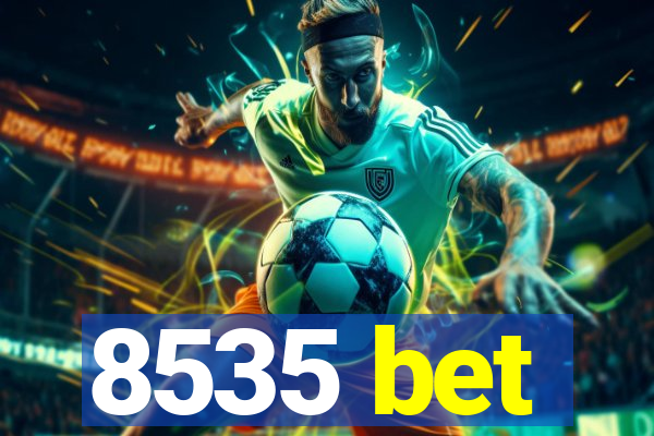 8535 bet